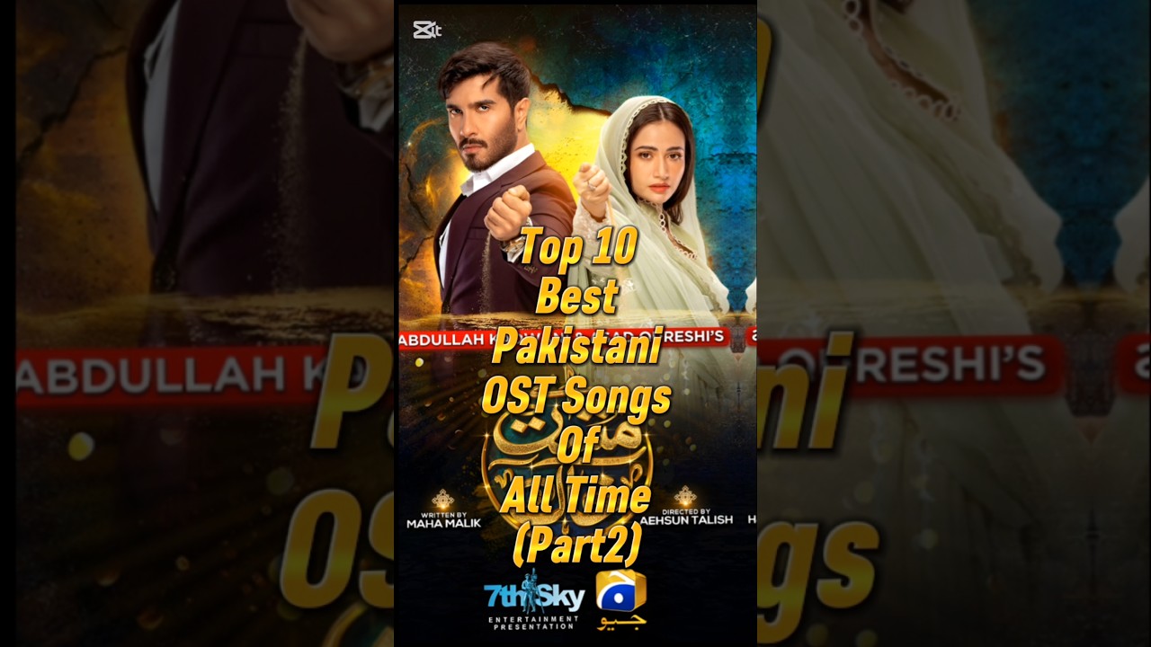 Top 10 Pakistani OST of All Time Part 2 | Unforgettable Drama Songs | Soulful & Emotional Playlist
