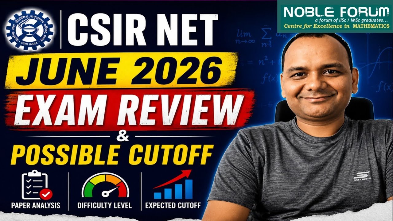 CSIR NET June 2026 | Mathematical Sciences Exam Review & Expected Cutoff | Paper Analysis