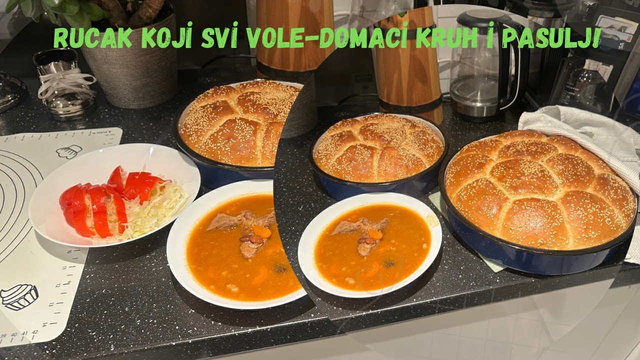 RUCAK KOJI SVI VOLE DOMACI KRUH I PASULJ!