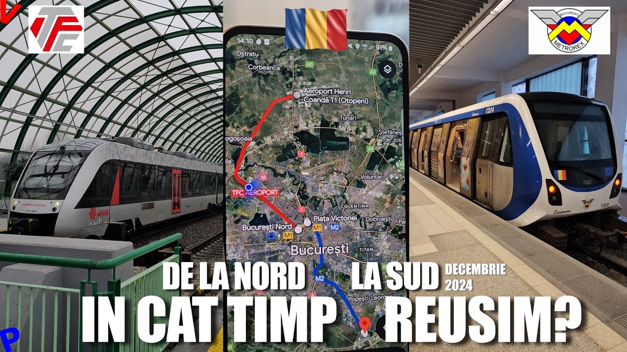 Traversarea Bucurestiului de la Nord la Sud cu Trenul si Metroul, cel mai rapid
