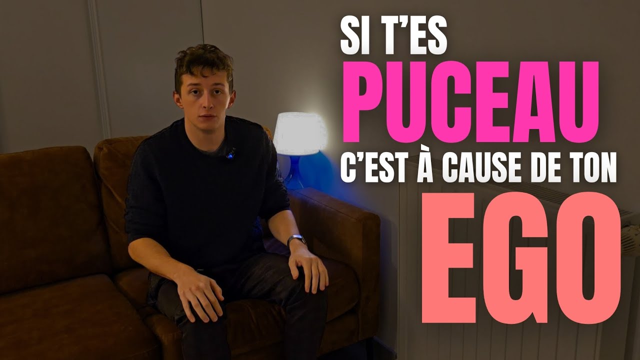 Si t'es puceau c'est à cause de ton égo.