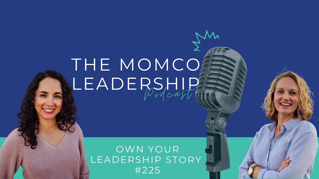 Own Your Leadership Story - #225