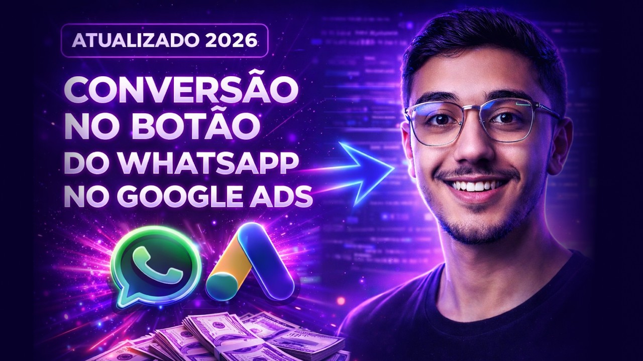 Como Criar Conversão no Botão do WhatsApp no Google Ads | 90% Configura Errado