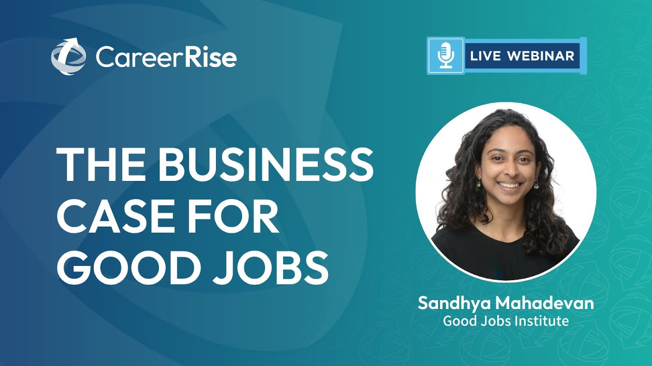 The Business Case for Good Jobs – October 2025