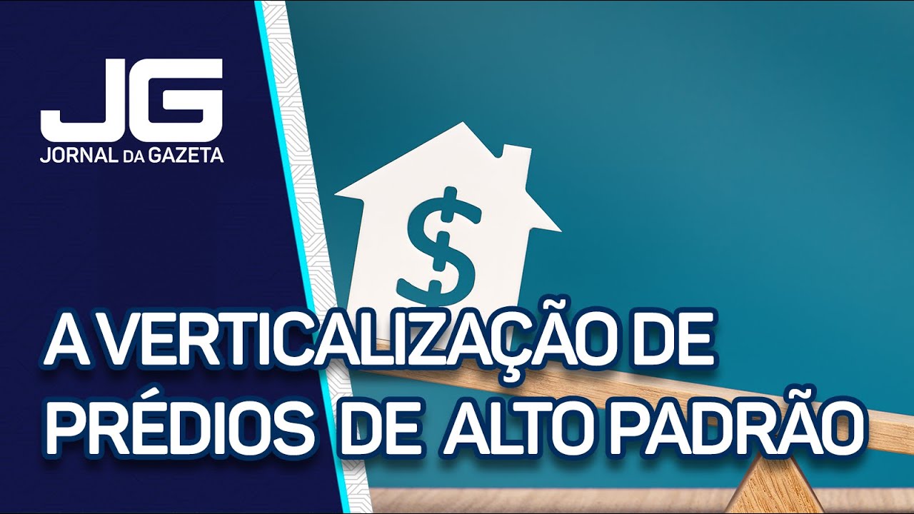 Novo fen&ocirc;meno urban&iacute;stico:&nbsp; verticaliza&ccedil;&atilde;o de pr&eacute;dios de alto padr&atilde;o