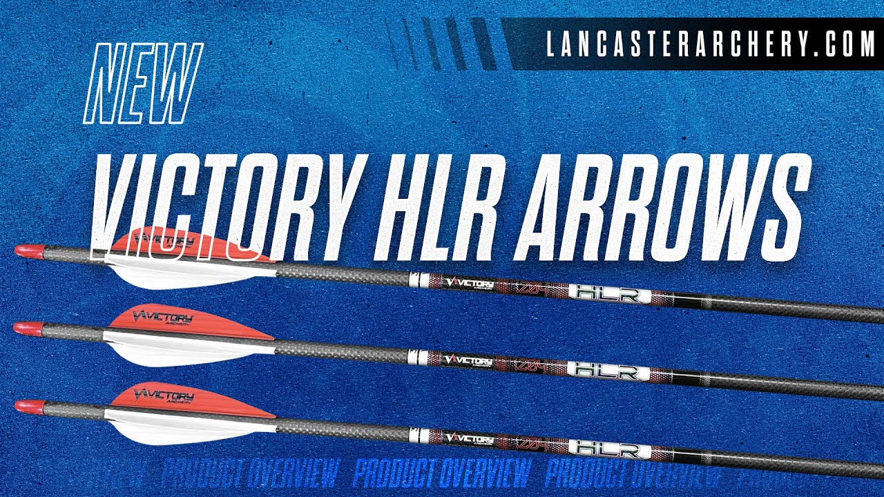 Victory HLR Arrows: Hunt Long Range!