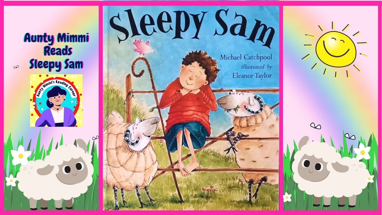 Sleepy Sam, Read By Aunty Mimmi 'British Accent'! Counting Book For Kids :))
