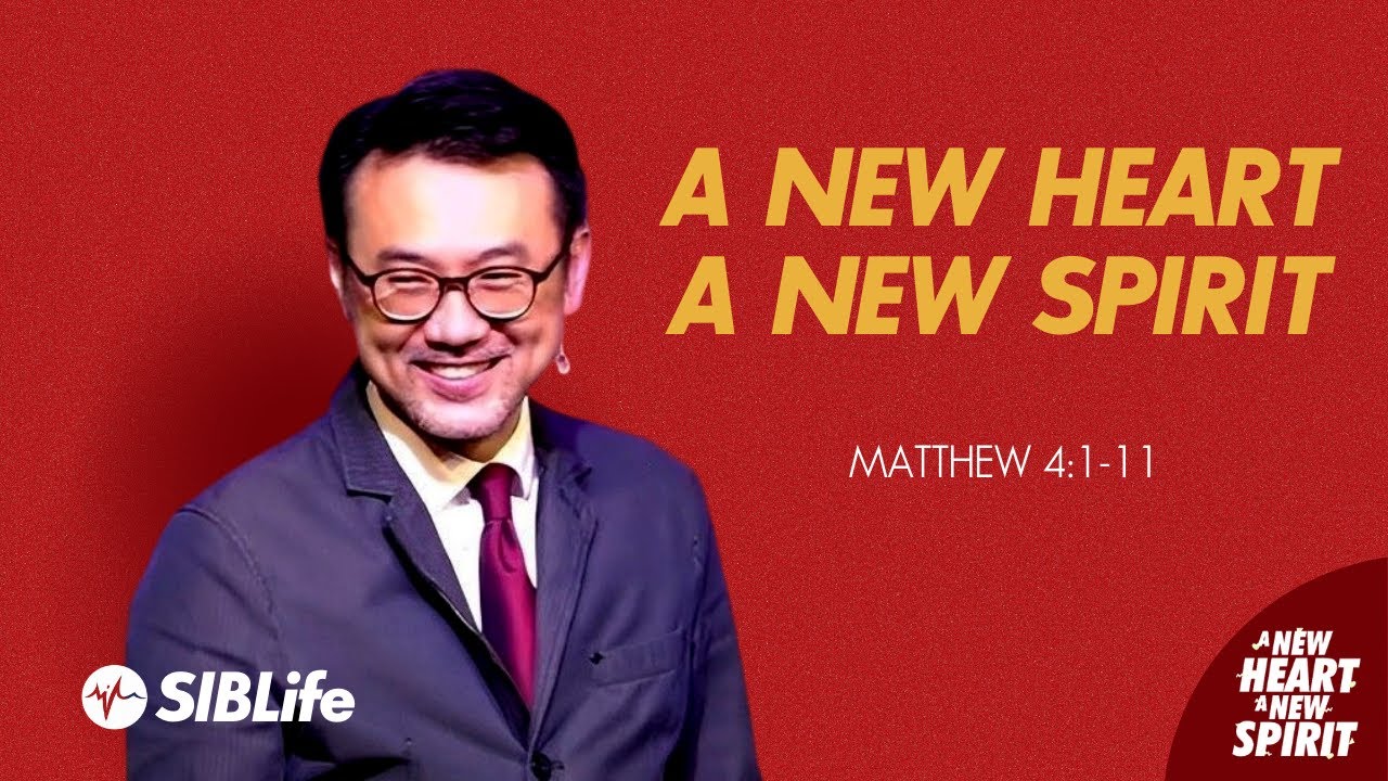 A New Heart, A New Spirit (Ezekiel 36:26) | Pr Daniel Tan