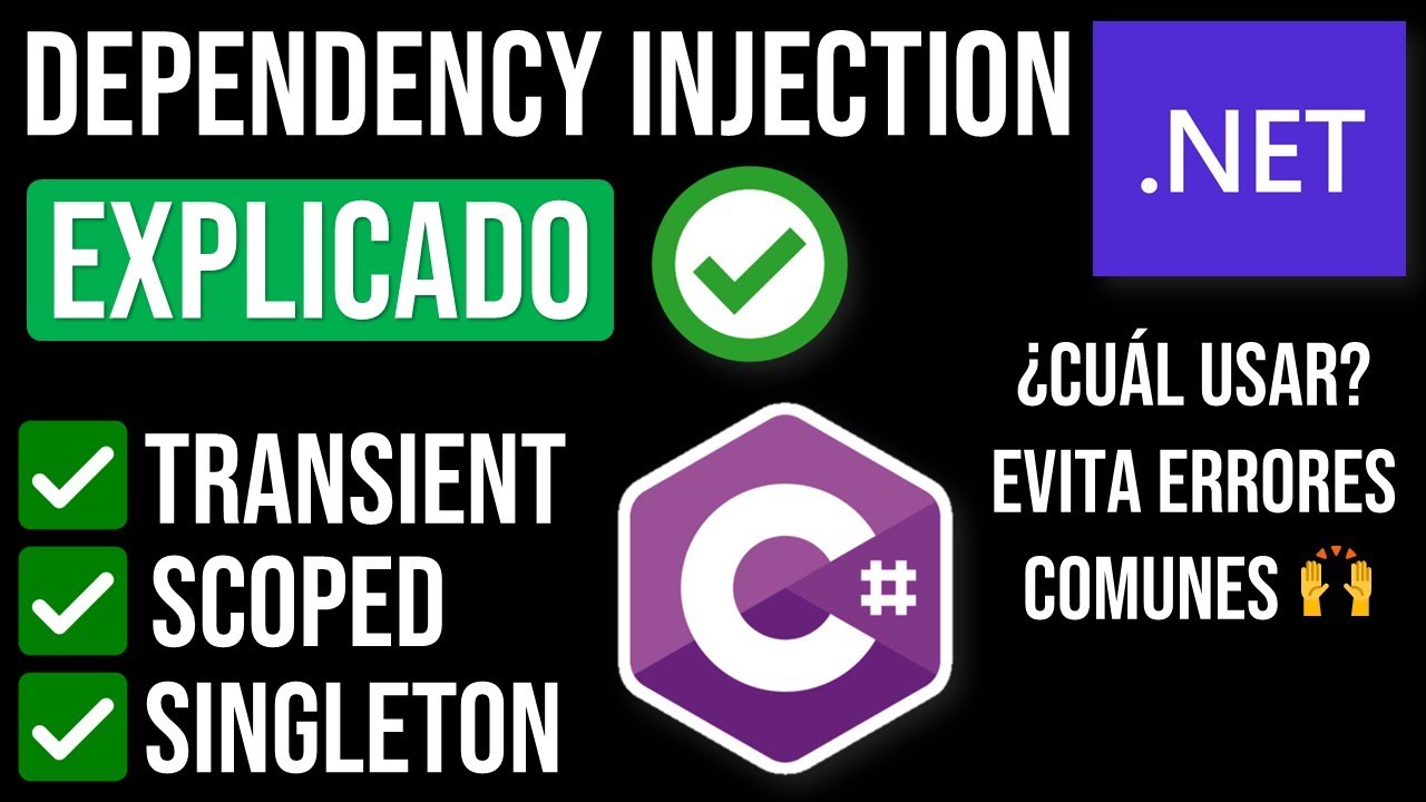 Inyección de Dependencias en .NET | Transient - Scoped - Singleton | Dependency Injection ✅
