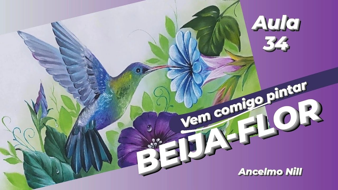Aula 34 -- Beija-Flor (pintura em tecido)