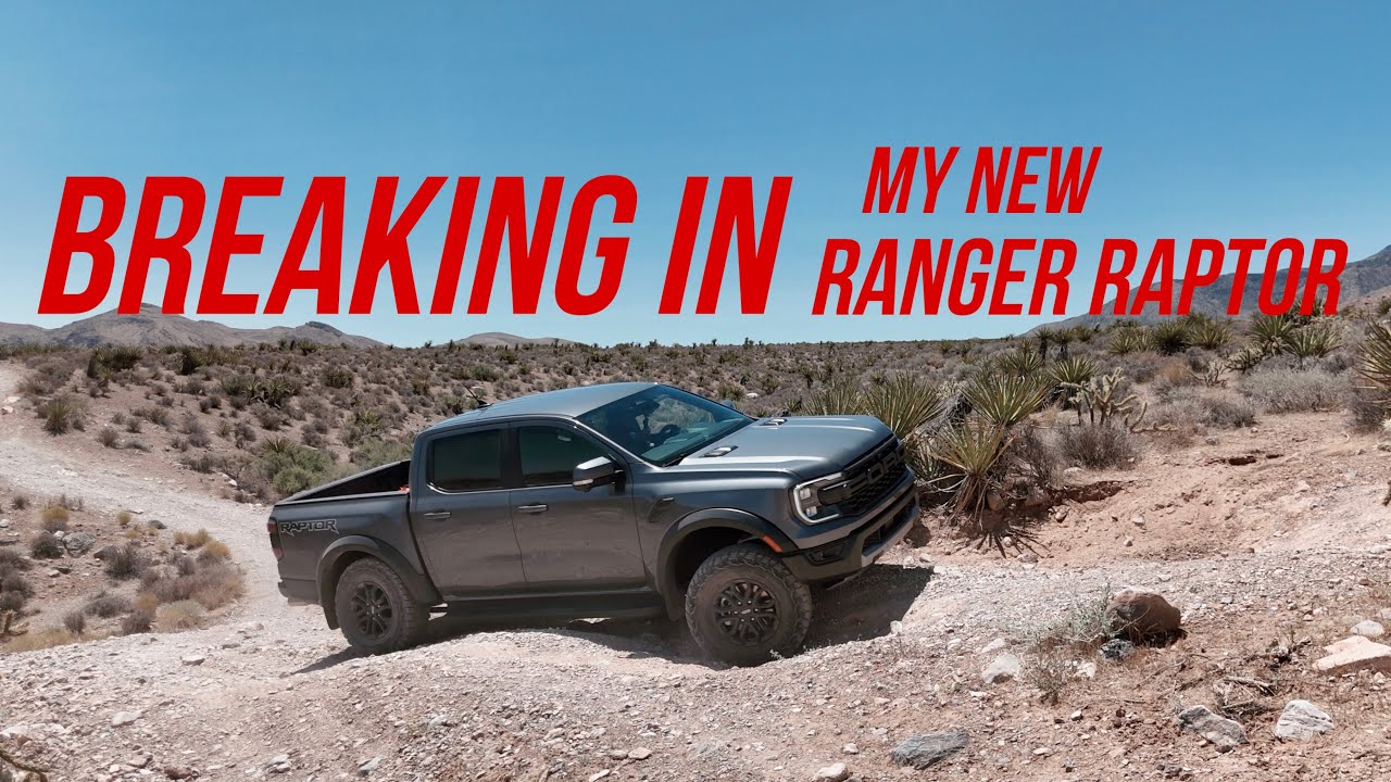 Breaking In My New Ford Ranger Raptor (No More 4Runner)