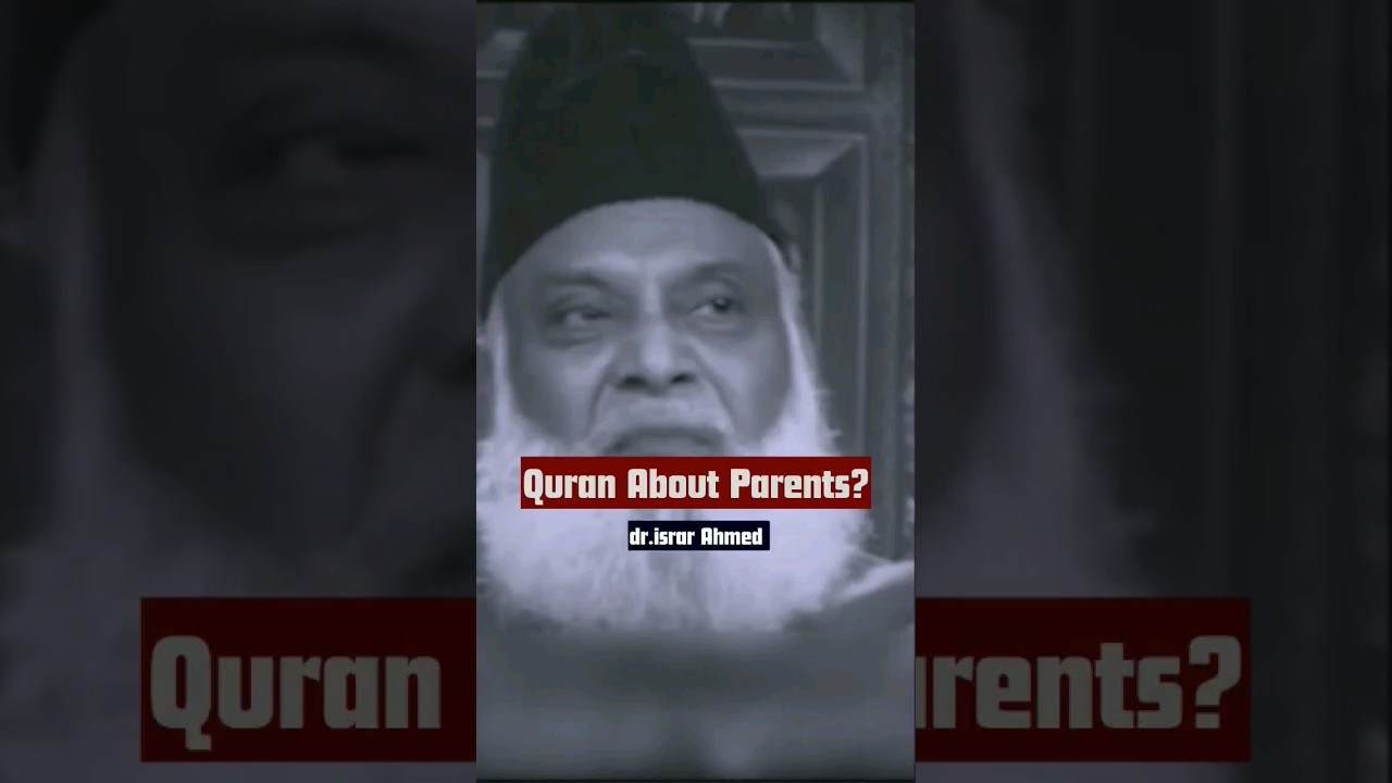 Quran About Parents (walideen) By Dr Israr Ahmed #drisraremotional #parents #islam #shorts