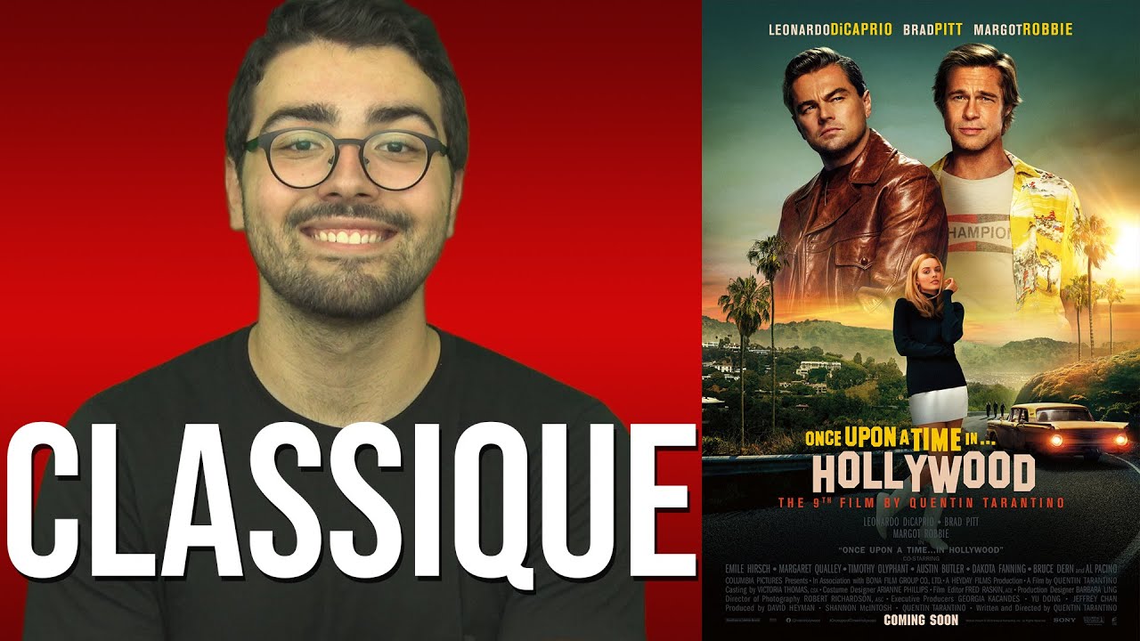 ONCE UPON A TIME IN HOLLYWOOD | Critique à chaud (spoilers à 10:26)
