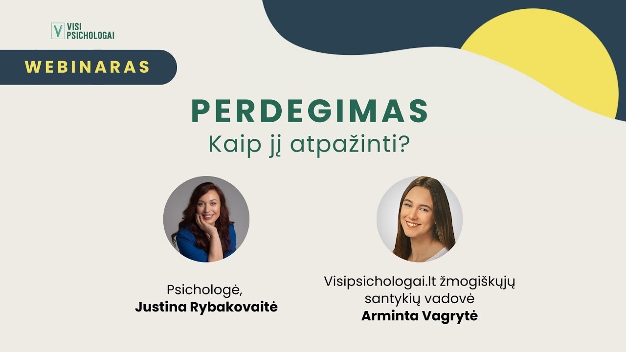 Perdegimas. Kaip jį atpažinti?