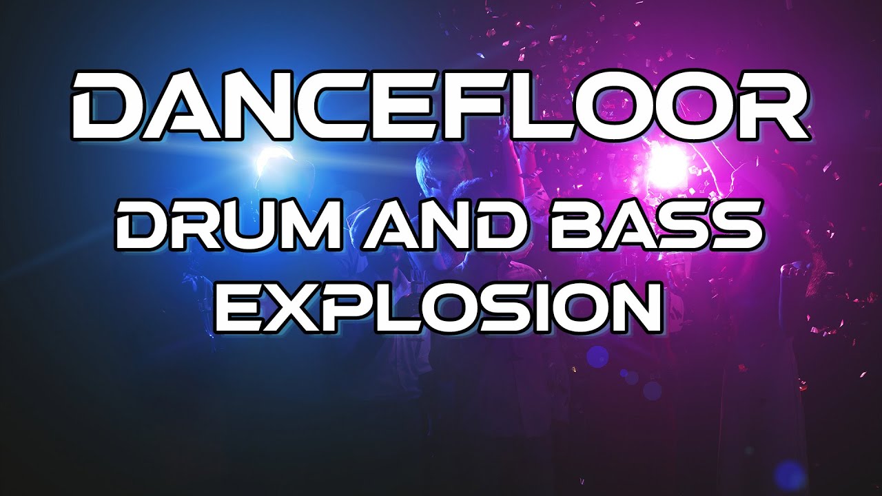 Dancefloor Drum & Bass Explosion | Energetic DnB Tracks