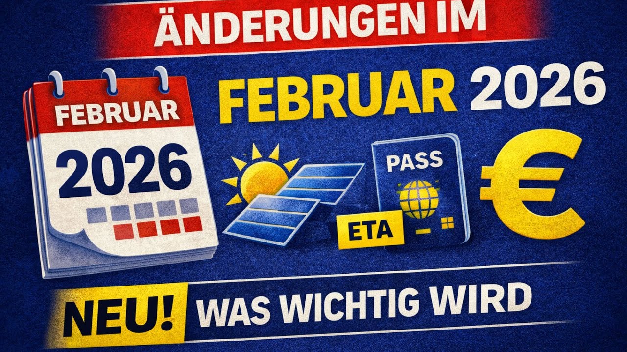 &Auml;nderungen im Februar 2026 und was jetzt wichtig wird