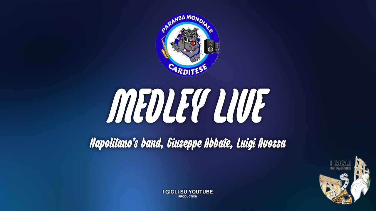 MEDLEY MONDIALE CARDITESE 2025 (Napolitano's band, Giuseppe Abbate, Luigi Avossa)
