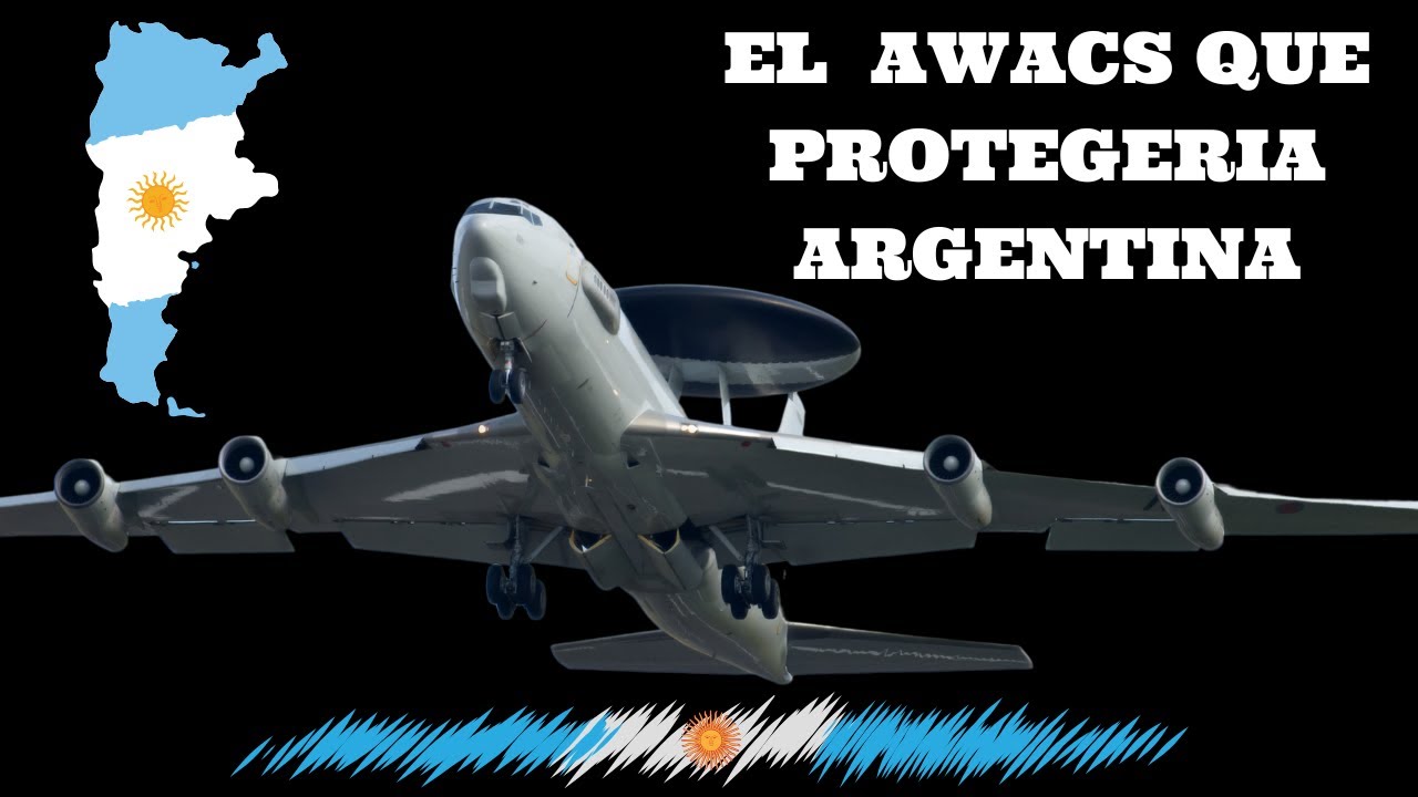 AWACS DE ARGENTINA. UNA CUESTION OPERATIVA