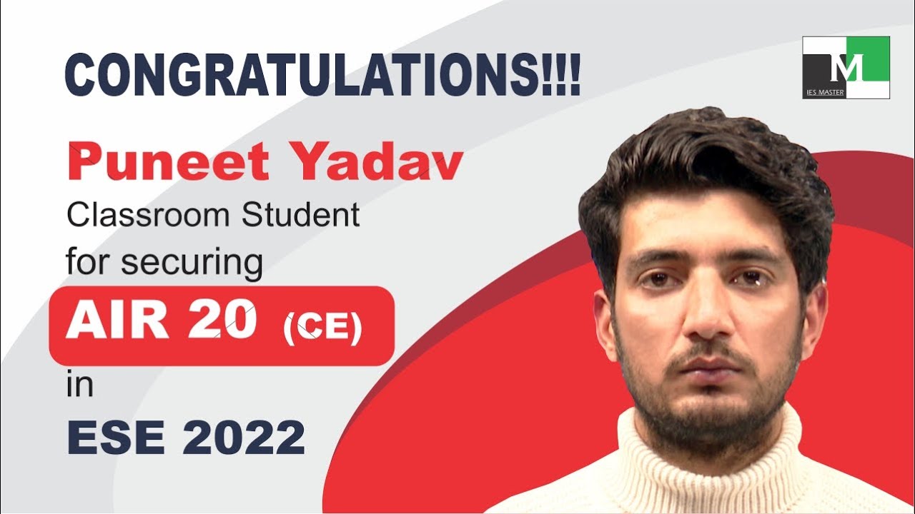 ESE 2022 Topper | Puneet Yadav | AIR-20 (CE) | IES Master Classroom Student