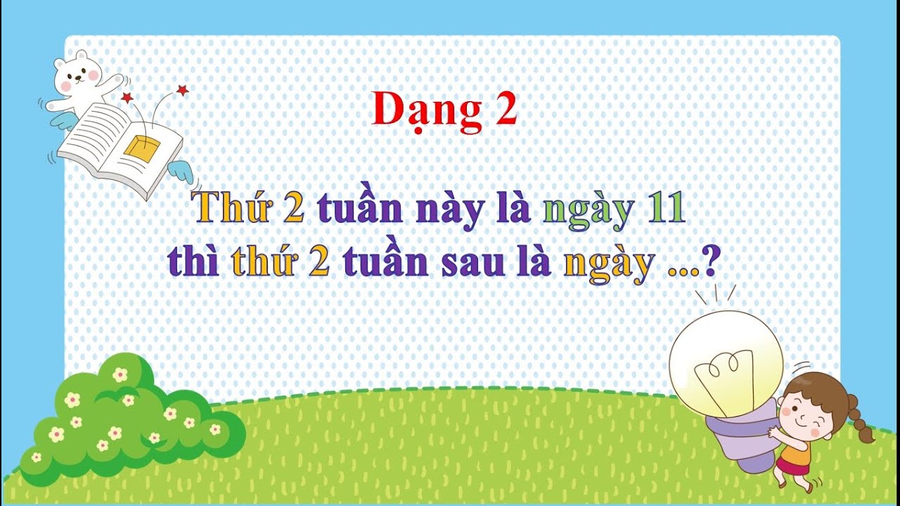 Hướng dẫn giải dạng toán tính ngày tháng môn TOÁN LỚP 1 VÀ LỚP 2- XEM LỊCH - TÍNH LỊCH