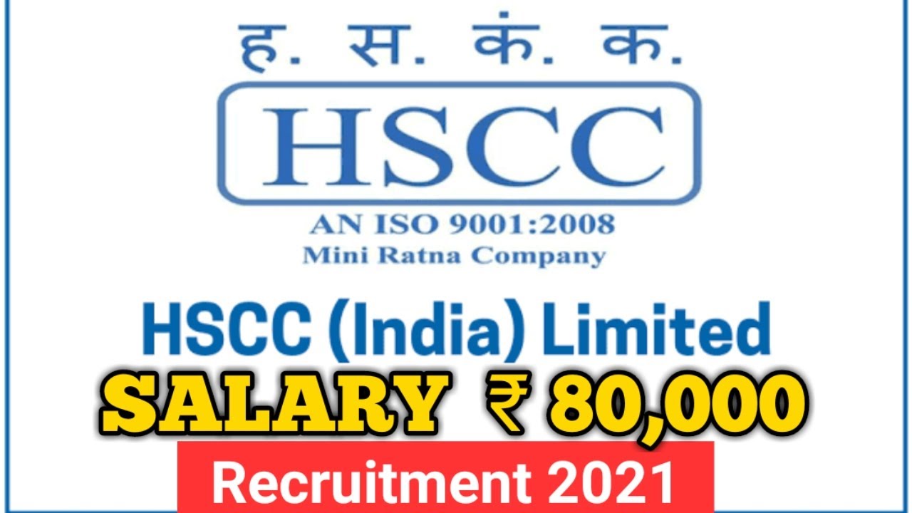 HSCC Recruitment 2021 | Salary 80,000/- BE/Btech Civil, Electrical, Mechanical