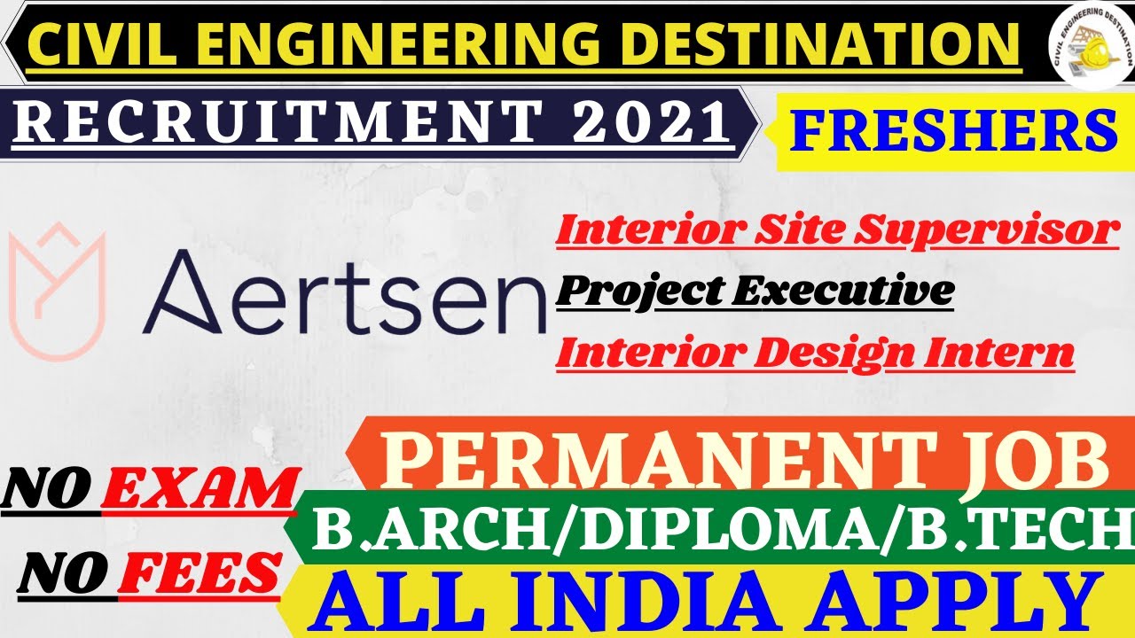 Aertsen Living | FRESHERS | Direct RECRUITMENT CIVIL ENGINEER 2021