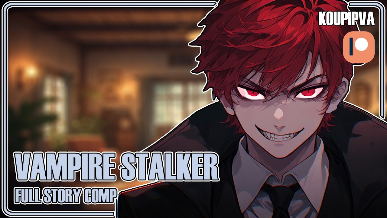 🩸Claimed By A Vampire Stalker • M4F MMC • sleep aid • French Accent • COMPLETE SERIES • Dark Romance
