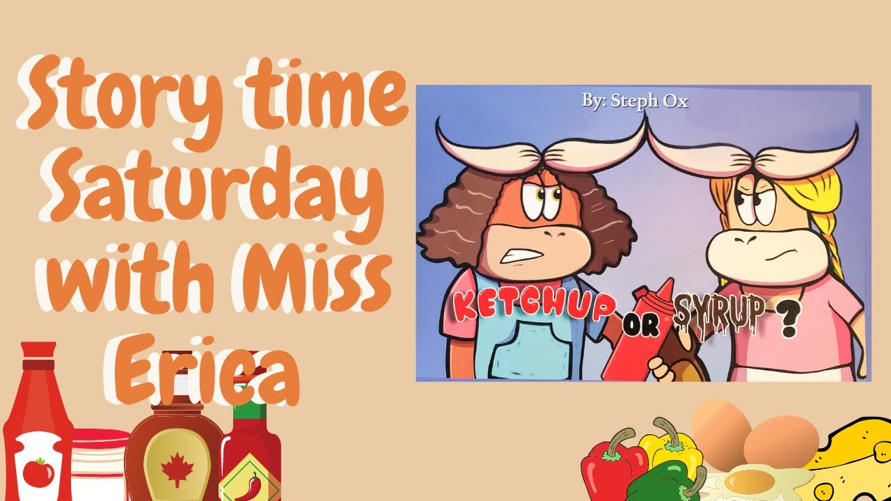 Story time Saturday | Ketchup or Syrup | Read Aloud