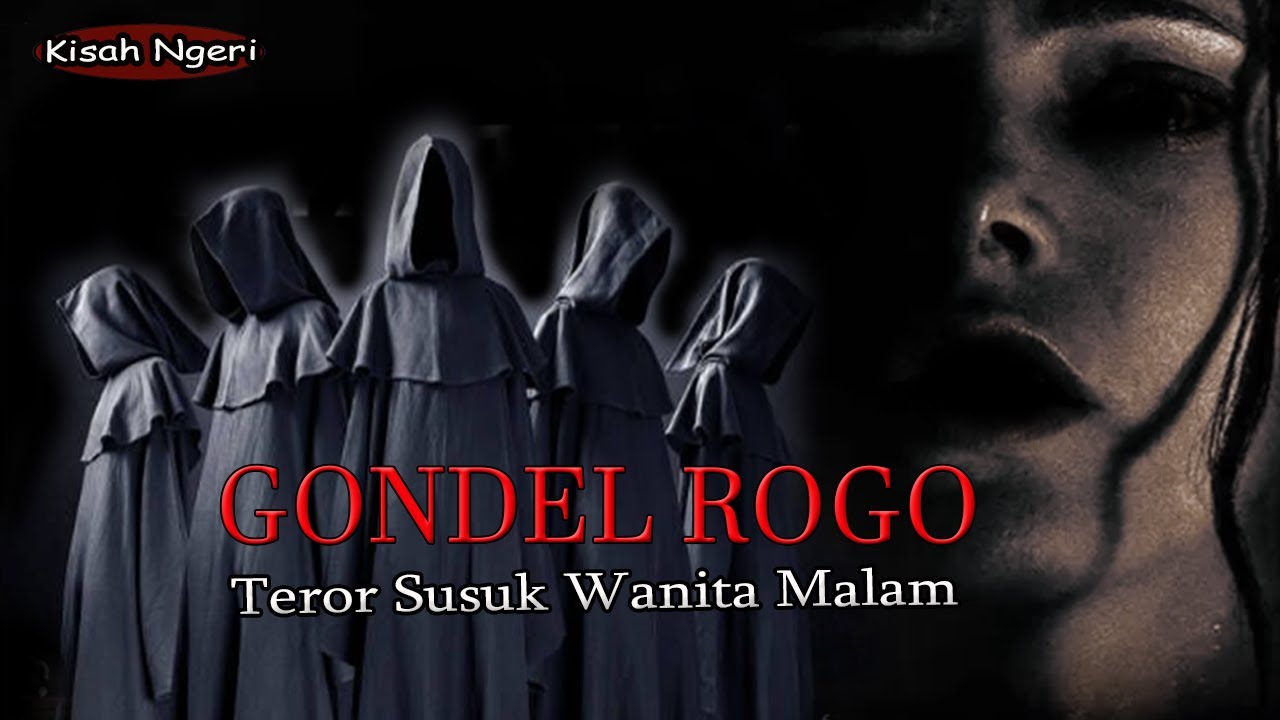 CERITA NGERI❗️❗️TEROR GONDEL ROGO SUSUK WANITA MALAM