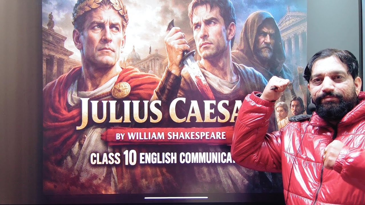 Julius Caesar Class 10 {Complete Explanation in Hindi and English} English Communicative