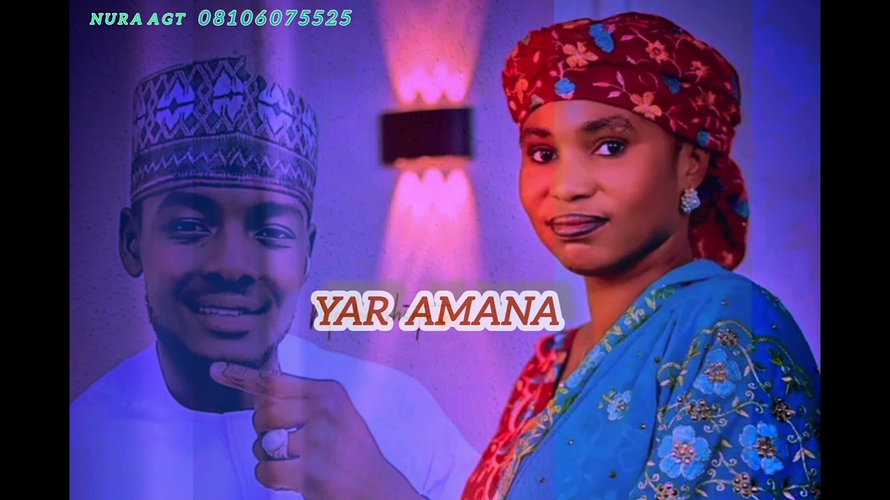 NURA AGT  FT  SHAMSIYYA SADI  YAR AMANA