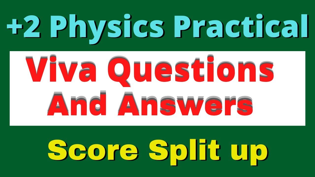 Plus two physics practical viva questions and answers, Plus two physics practical video. Viva voce