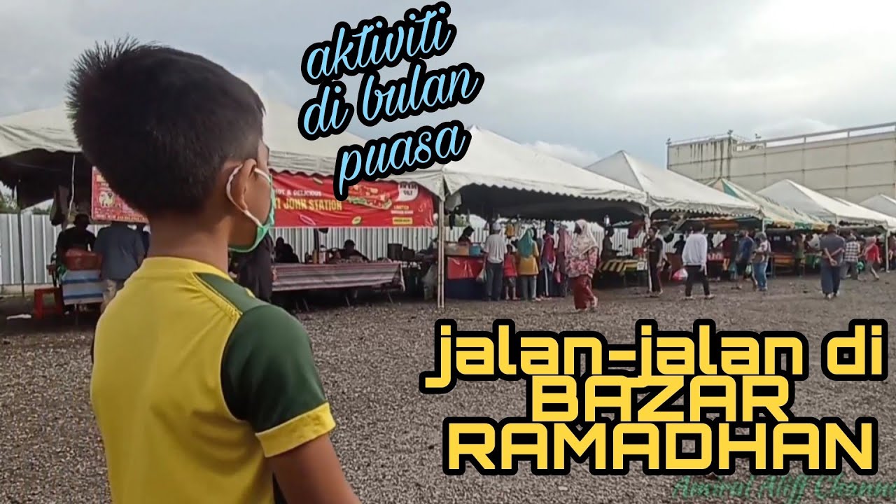 #EP531 Jalan-jalan di Bazar Ramadhan Kota Kuala Muda