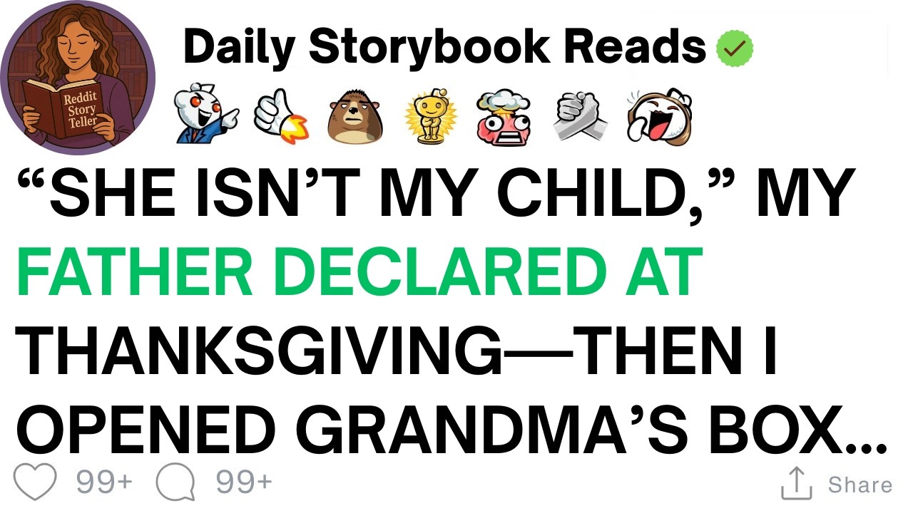 [ Full Story ]“She Isn’t My Child,” My Father Declared At Thanksgiving—Then I Unsealed Grandma’s..