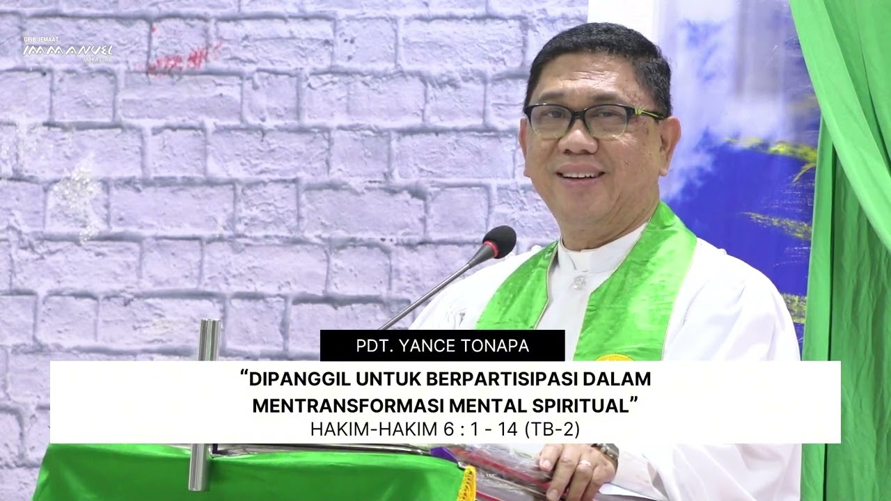 “Dipanggil Untuk Berpartisipasi Dalam Mentransformasi Mental Spritual” - Pdt. Yance Tonapa