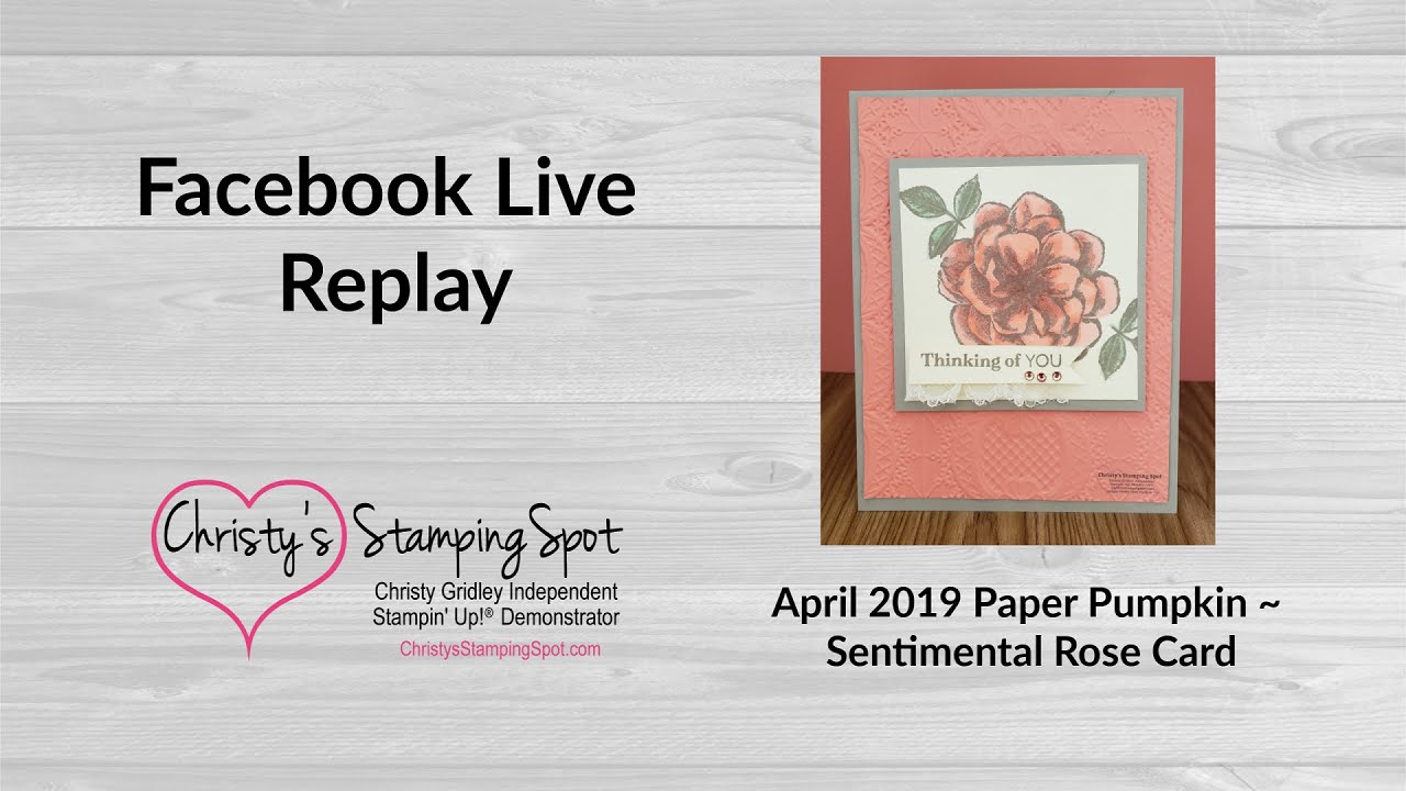 April 2019 Paper Pumpkin - Sentimental Rose Card