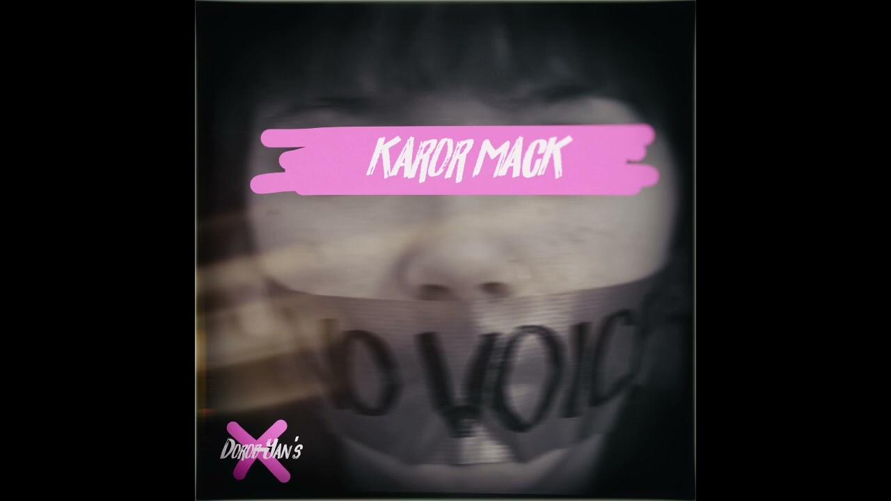 Dorob-YAN's - Karor Mack / Do not be silent