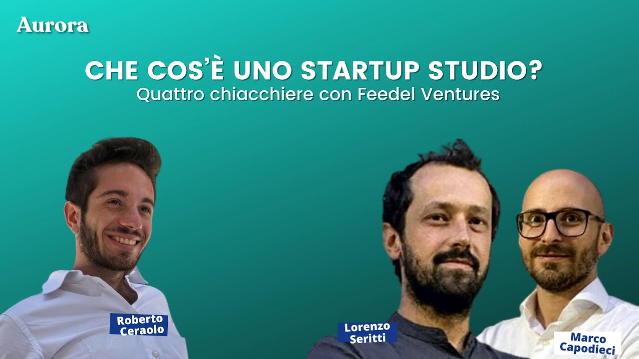 Che cos’è uno startup studio? Quattro chiacchiere con Feedel Ventures