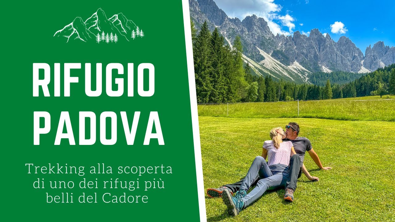 RIFUGIO PADOVA: come arrivare | Trekking sulle Dolomiti dal Lago di Centro Cadore al rifugio