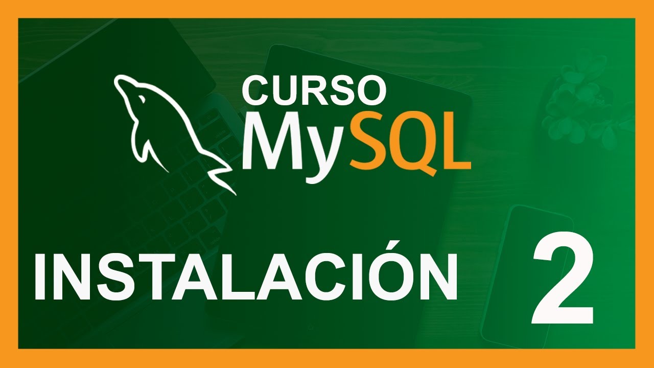 CURSO RAPIDO de MYSQL 2020 # 2 🛢️INSTALACIÓN