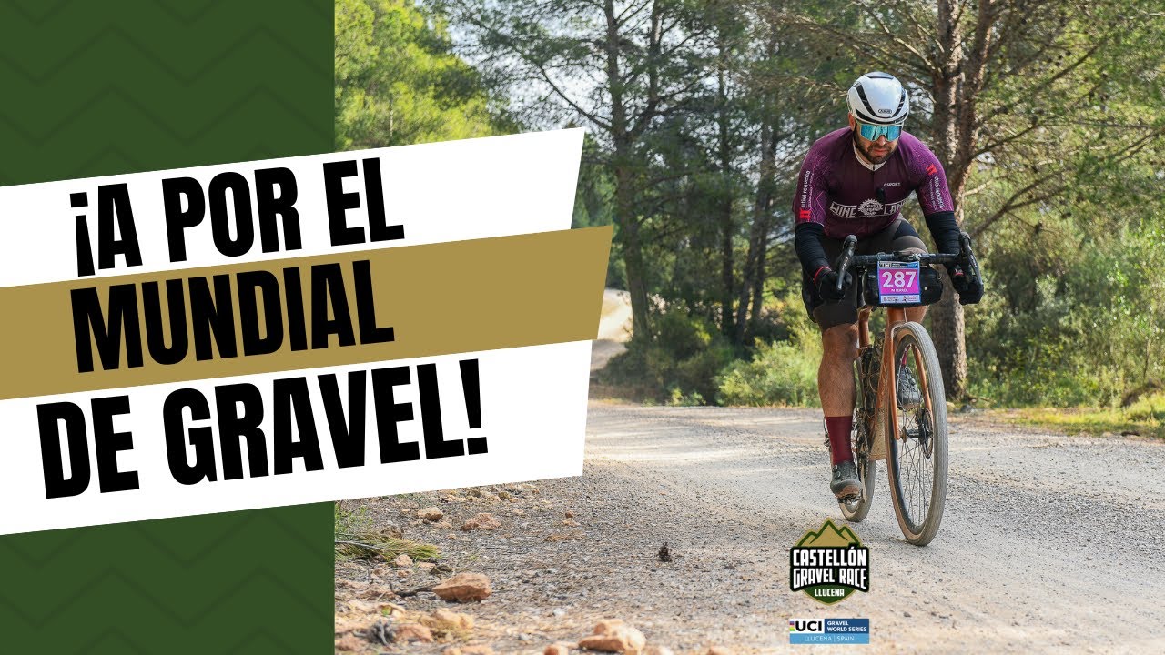 Castellón Gravel Race 2025 I ¡A por el mundial de gravel 🌈!