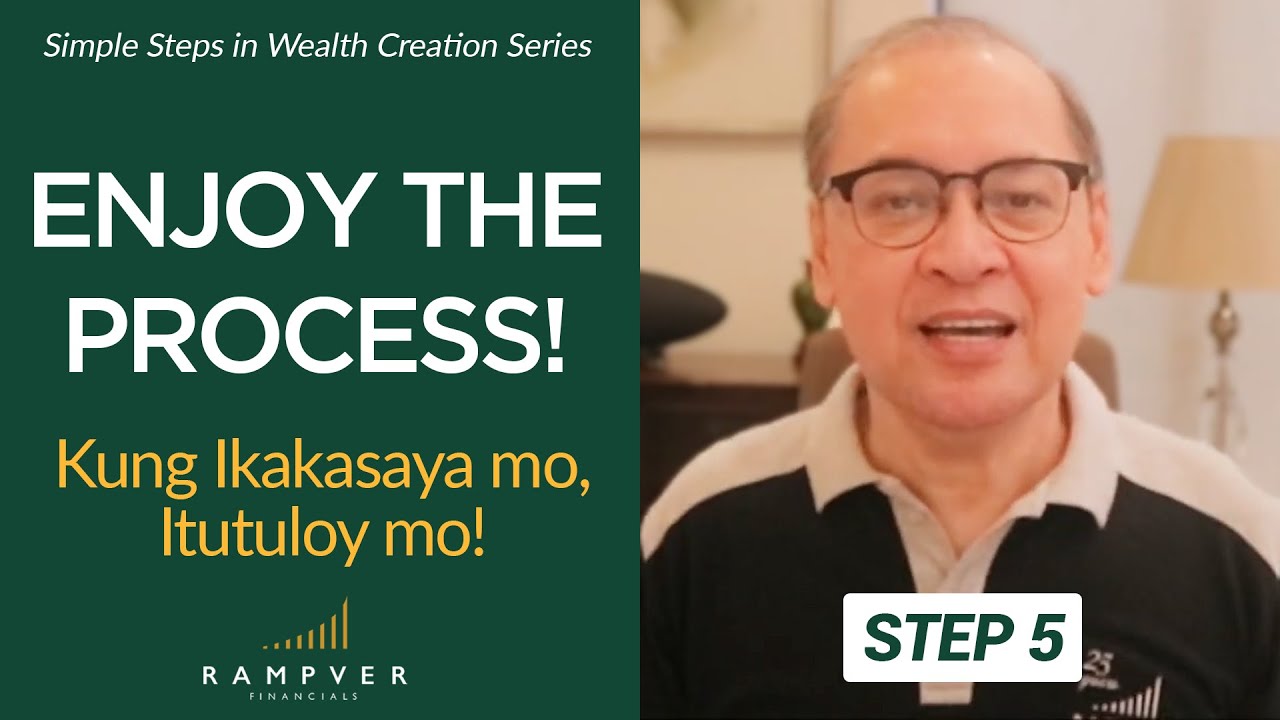 ENJOY THE PROCESS! KUNG IKAKASAYA MO, ITUTULOY MO! - Rex Mendoza, Rampver Financials