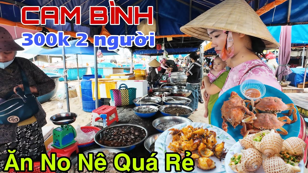 Đi Chợ, Làng Chài Hải Sản Giá Rẻ CAM BÌNH, Chế Biến Tại Biển, Giá Vé Cano, Xe Bò, Bàn Ghế Ra Sao?