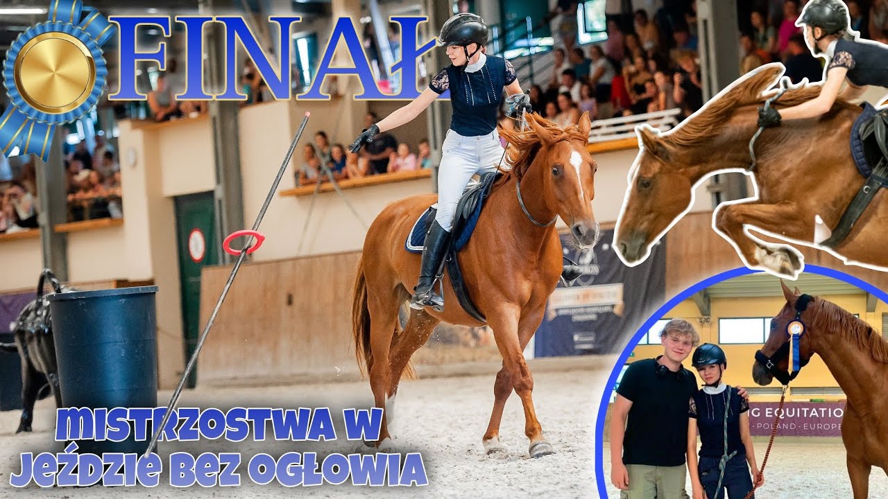 Najgorsze starty w moim życiu 🤕 || Mistrzostwa w jeździe bez ogłowia
