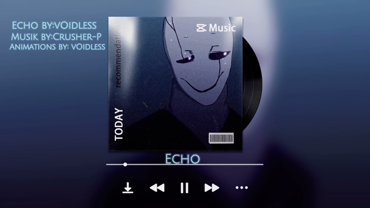 Echo ( Undertale slowed down)