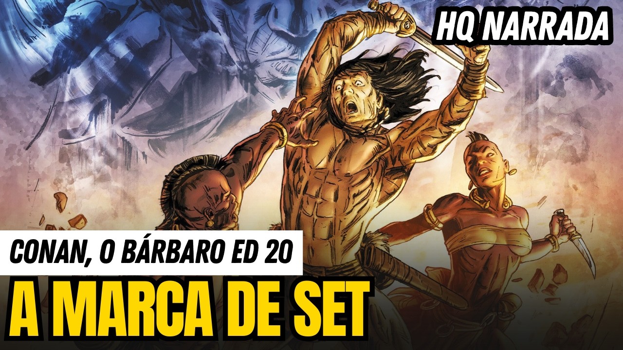 CONAN, O BÁRBARO 20 – LEALDADES DISTORCIDAS | Cap. 04 | PURGADO