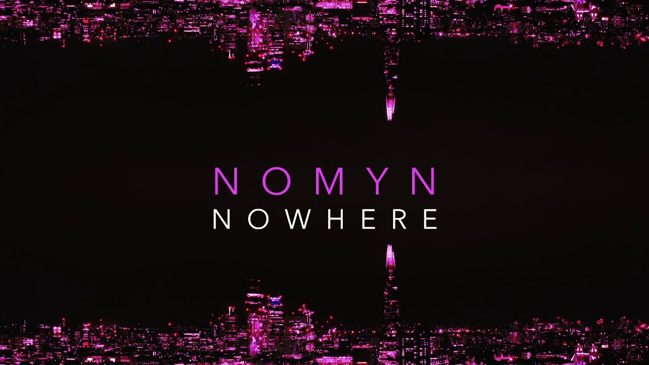 Nomyn - Nowhere