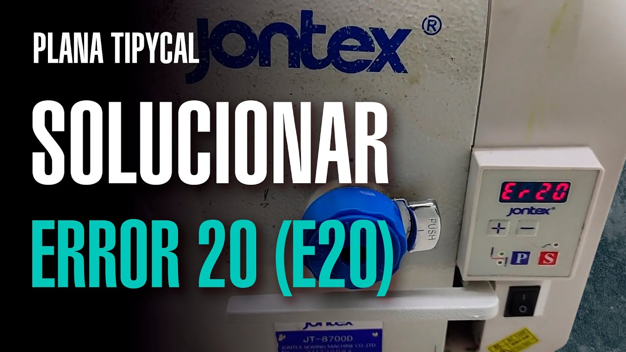 PLANA TIPYCAL error 20 (E20) | Cómo Solucionar