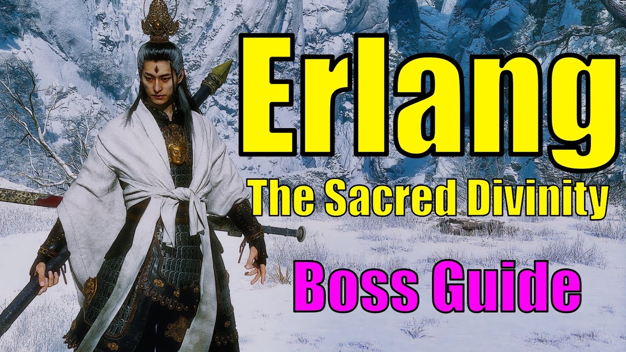 How to beat Erlang, The Sacred Divinity | Black Myth Wukong Boss Guide
