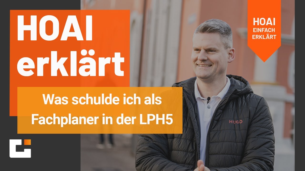 HOAI Erkl&auml;rt: Was schulde ich als Fachplaner in der LPH5